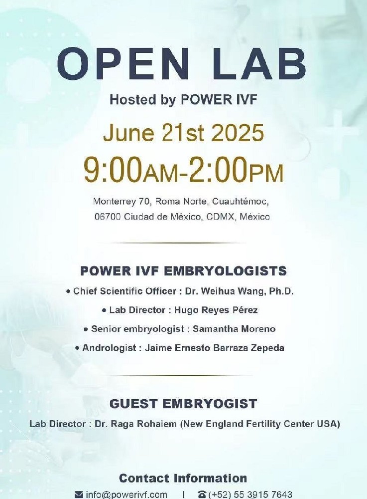 Power IVF 实验室开放日（Open Lab）顺利在墨西哥举办，诸多全球生殖专家莅临现场
